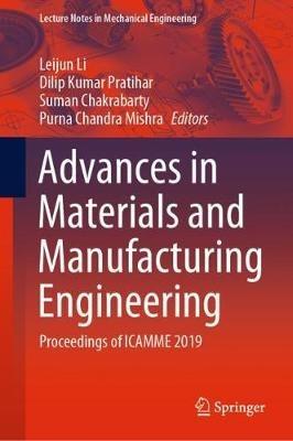 Advances in Materials and Manufacturing Engineering: Proceedings of ICAMME 2019 - cover