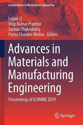 Advances in Materials and Manufacturing Engineering: Proceedings of ICAMME 2019 - cover