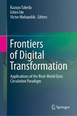 Frontiers of Digital Transformation: Applications of the Real-World Data Circulation Paradigm