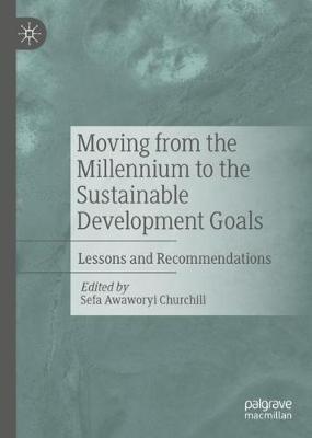 Moving from the Millennium to the Sustainable Development Goals: Lessons and Recommendations