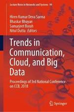 Trends in Communication, Cloud, and Big Data: Proceedings of 3rd National Conference on CCB, 2018