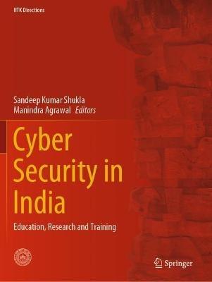 Cyber Security in India: Education, Research and Training - cover