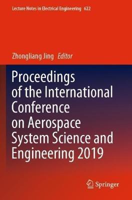 Proceedings of the International Conference on Aerospace System Science and Engineering 2019 - cover
