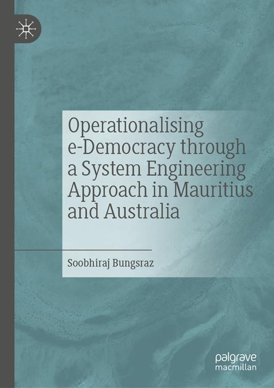 Operationalising e-Democracy through a System Engineering Approach in Mauritius and Australia