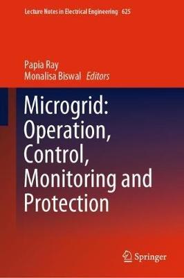Microgrid: Operation, Control, Monitoring and Protection - cover