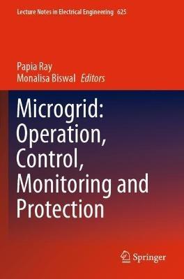 Microgrid: Operation, Control, Monitoring and Protection - cover
