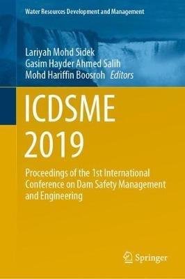 ICDSME 2019: Proceedings of the 1st International Conference on Dam Safety Management and Engineering - cover