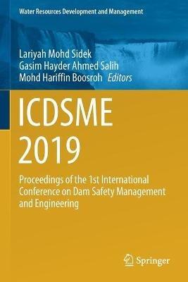 ICDSME 2019: Proceedings of the 1st International Conference on Dam Safety Management and Engineering - cover