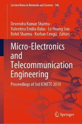 Micro-Electronics and Telecommunication Engineering: Proceedings of 3rd ICMETE 2019 - cover