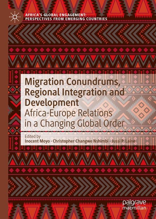 Migration Conundrums, Regional Integration and Development