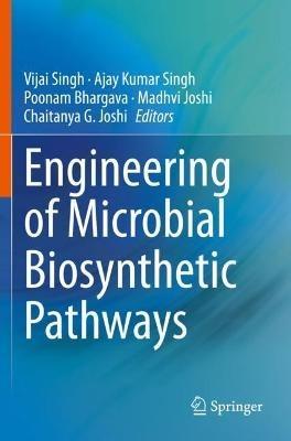 Engineering of Microbial Biosynthetic Pathways - cover
