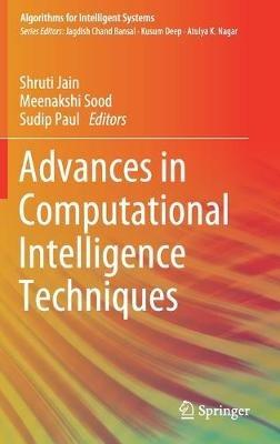 Advances in Computational Intelligence Techniques - cover