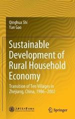 Sustainable Development of Rural Household Economy: Transition of Ten Villages in Zhejiang, China, 1986-2002