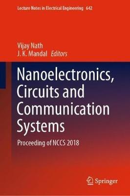 Nanoelectronics, Circuits and Communication Systems: Proceeding of NCCS 2018 - cover