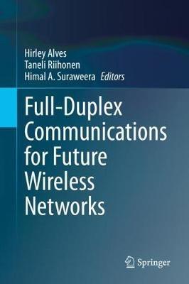 Full-Duplex Communications for Future Wireless Networks - cover