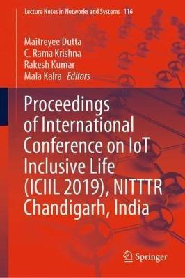 Proceedings of International Conference on IoT Inclusive Life (ICIIL 2019), NITTTR Chandigarh, India - cover