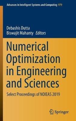 Numerical Optimization in Engineering and Sciences: Select Proceedings of NOIEAS 2019 - cover