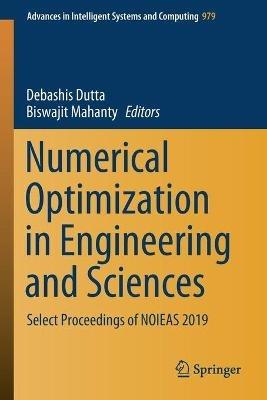 Numerical Optimization in Engineering and Sciences: Select Proceedings of NOIEAS 2019 - cover