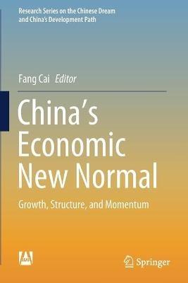 China’s Economic New Normal: Growth, Structure, and Momentum - cover