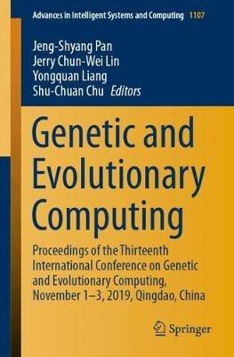 Genetic and Evolutionary Computing: Proceedings of the Thirteenth International Conference on Genetic and Evolutionary Computing, November 1–3, 2019, Qingdao, China - cover