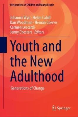 Youth and the New Adulthood: Generations of Change - cover