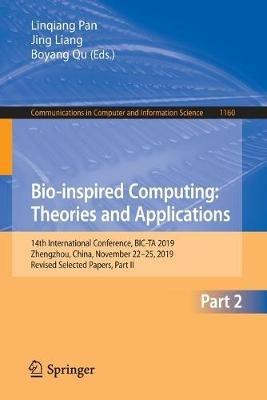 Bio-inspired Computing: Theories and Applications: 14th International Conference, BIC-TA 2019, Zhengzhou, China, November 22–25, 2019, Revised Selected Papers, Part II - cover