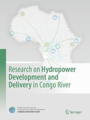 Research on Hydropower Development and Delivery in Congo River - Glob. Ener. Interconn. Deve. &Coop. Org. - cover
