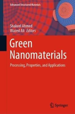 Green Nanomaterials: Processing, Properties, and Applications - cover