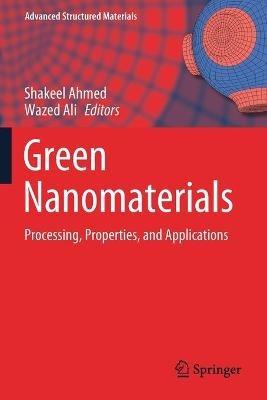 Green Nanomaterials: Processing, Properties, and Applications - cover