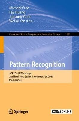 Pattern Recognition: ACPR 2019 Workshops, Auckland, New Zealand, November 26, 2019, Proceedings - cover