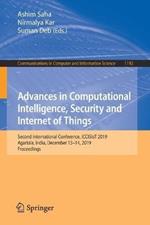 Advances in Computational Intelligence, Security and Internet of Things: Second International Conference, ICCISIoT 2019, Agartala, India, December 13–14, 2019, Proceedings