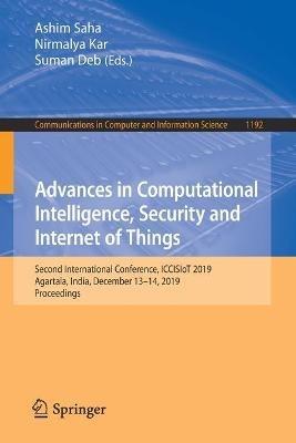 Advances in Computational Intelligence, Security and Internet of Things: Second International Conference, ICCISIoT 2019, Agartala, India, December 13–14, 2019, Proceedings - cover
