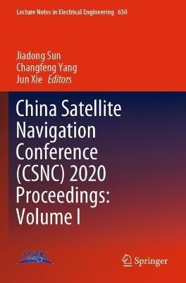 China Satellite Navigation Conference (CSNC) 2020 Proceedings: Volume I - cover