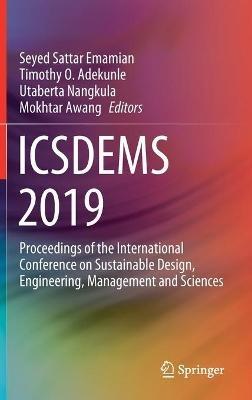 ICSDEMS 2019: Proceedings of the International Conference on Sustainable Design, Engineering, Management and Sciences - cover