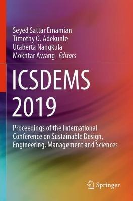 ICSDEMS 2019: Proceedings of the International Conference on Sustainable Design, Engineering, Management and Sciences - cover