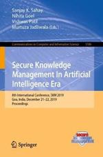Secure Knowledge Management In Artificial Intelligence Era: 8th International Conference, SKM 2019, Goa, India, December 21–22, 2019, Proceedings