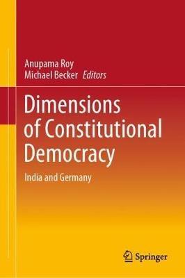 Dimensions of Constitutional Democracy: India and Germany - cover