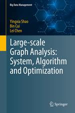 Large-scale Graph Analysis: System, Algorithm and Optimization