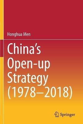 China’s Open-up Strategy (1978–2018) - Honghua Men - cover