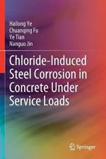Chloride-Induced Steel Corrosion in Concrete Under Service Loads