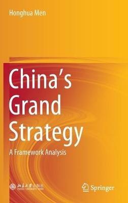 China's Grand Strategy: A Framework Analysis - Honghua Men - cover