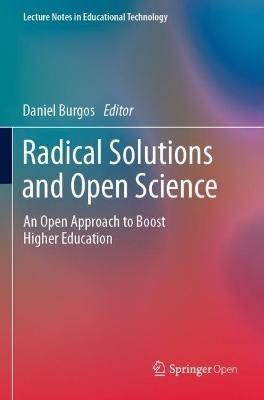Radical Solutions and Open Science: An Open Approach to Boost Higher Education - cover