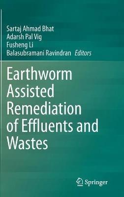 Earthworm Assisted Remediation of Effluents and Wastes - cover