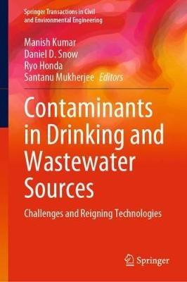Contaminants in Drinking and Wastewater Sources: Challenges and Reigning Technologies - cover