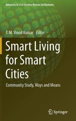 Smart Living for Smart Cities: Community Study, Ways and Means - cover