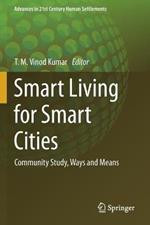 Smart Living for Smart Cities: Community Study, Ways and Means
