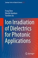 Ion Irradiation of Dielectrics for Photonic Applications