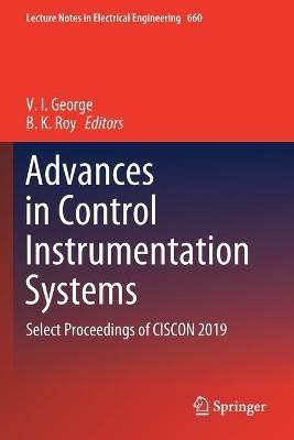 Advances in Control Instrumentation Systems: Select Proceedings of CISCON 2019 - cover