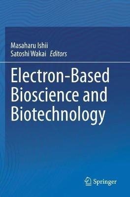 Electron-Based Bioscience and Biotechnology - cover