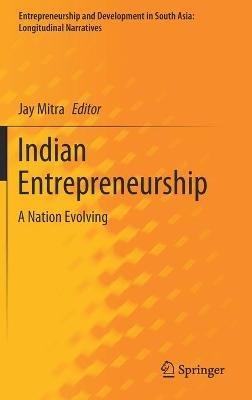 Indian Entrepreneurship: A Nation Evolving - cover